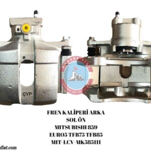 FREN KALİPERİ ARKA SOL ÖN MITSUBISHI 859 EURO5 TFB75 TFB85